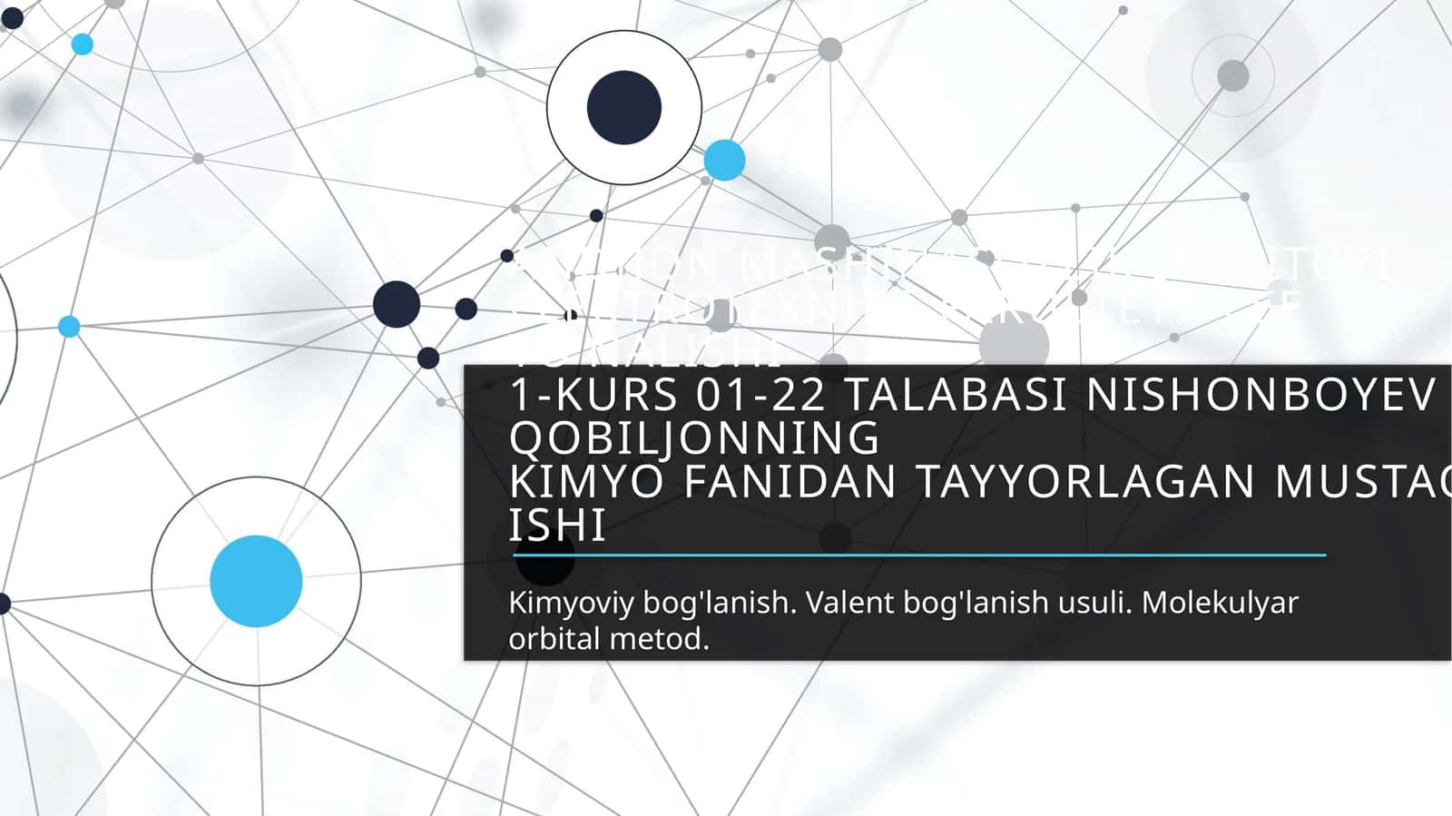 Kimyoviy bog'lanish. Valent bog'lanish usuli. Molekulyar orbital metod