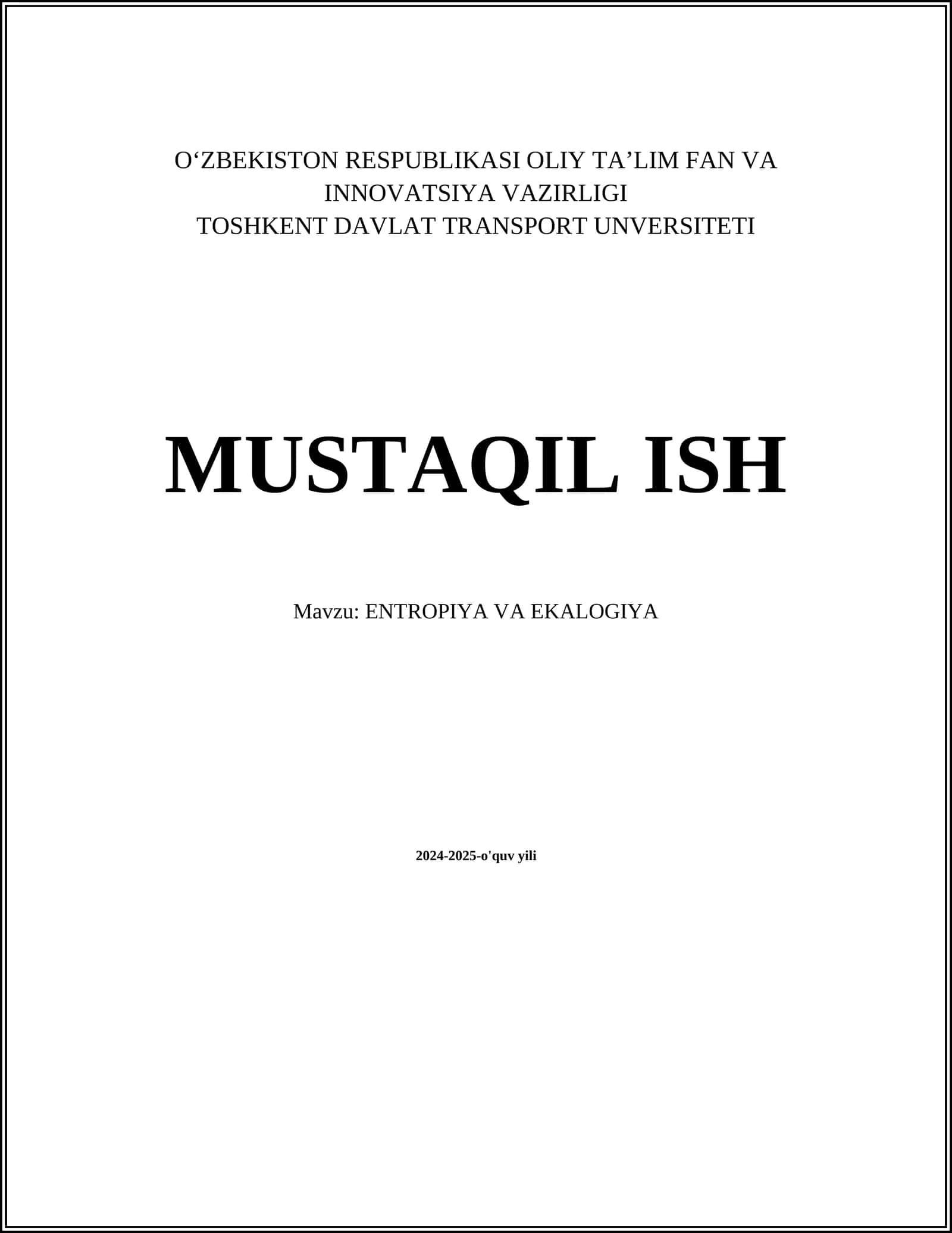 MUSTAQIL ISH Mavzu: ENTROPIYA VA EKALOGIYA