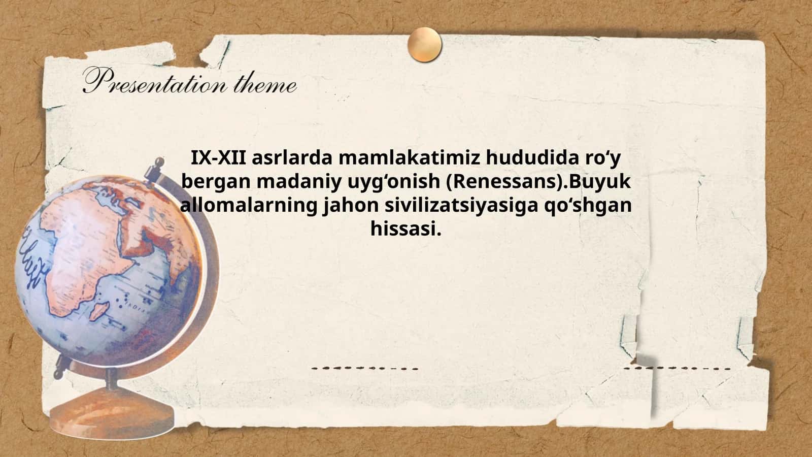 IX-XII asrlarda mamlakatimiz hududida ro‘y bergan madaniy uyg‘onish (Renessans).Buyuk allomalarning jahon sivilizatsiyasiga qo‘shgan hissasi