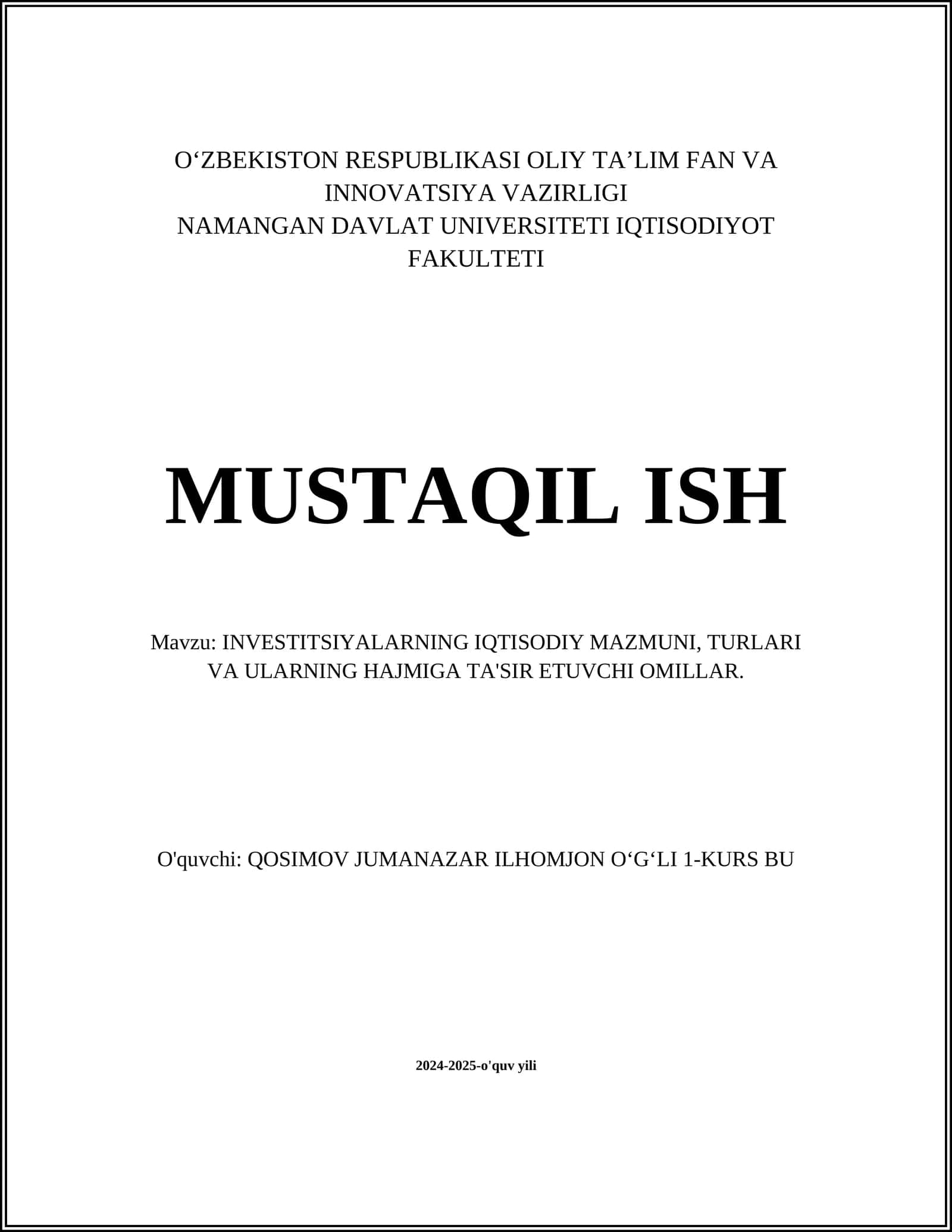 INVESTITSIYALARNING IQTISODIY MAZMUNI, TURLARI VA ULARNING HAJMIGA TA'SIR ETUVCHI OMILLAR