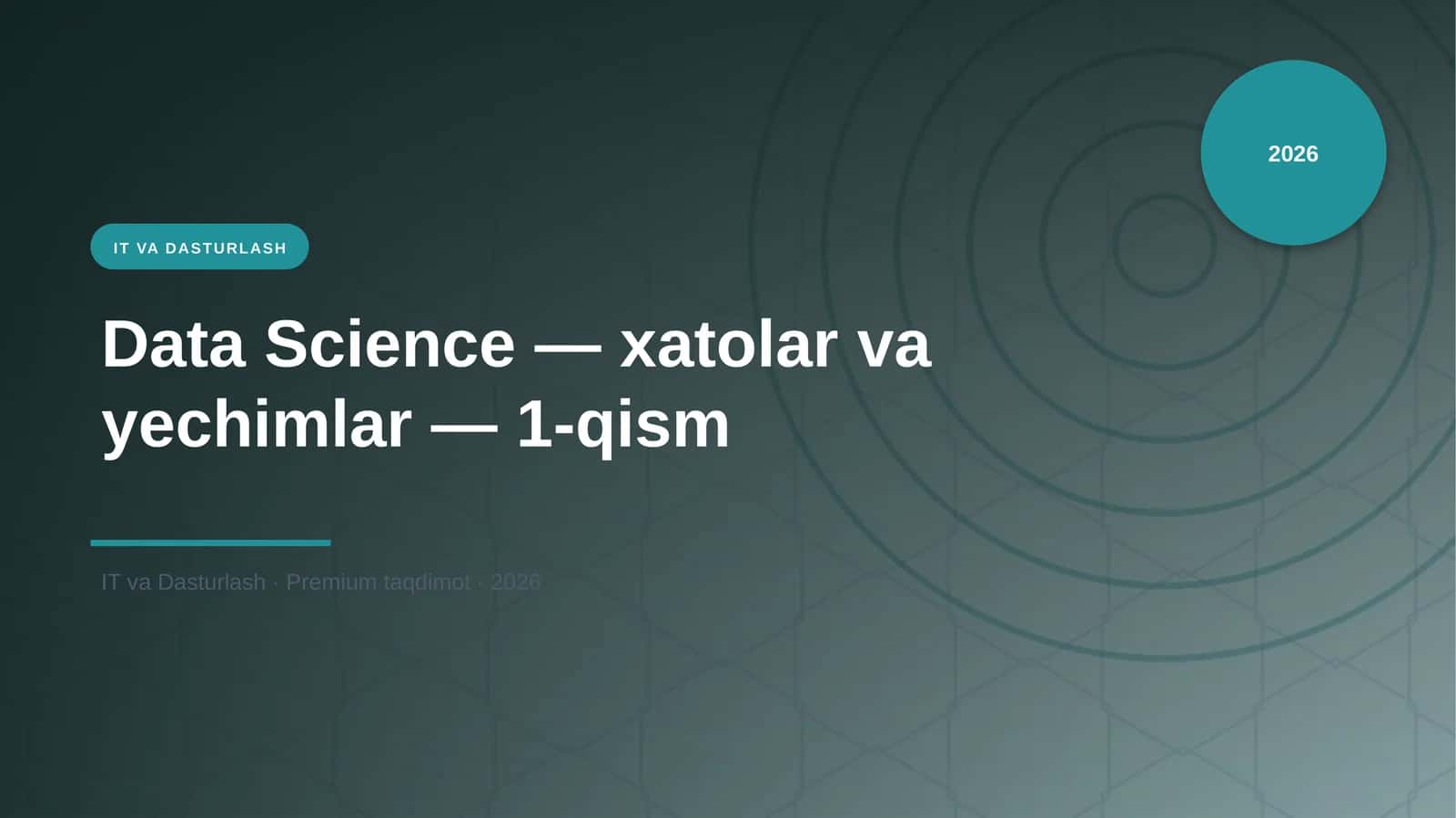 Data Science — xatolar va yechimlar — 1-qism