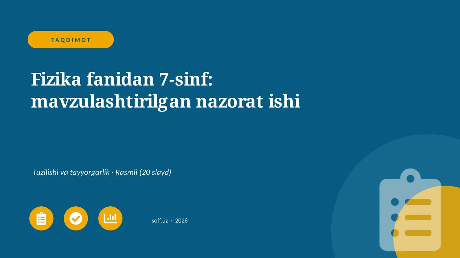 Fizika fanidan 7-sinf: mavzulashtirilgan nazorat ishi