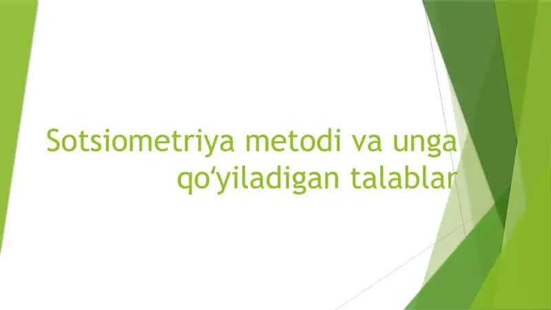 Sotsiometriya metodi va unga qoʻyiladigan talablar