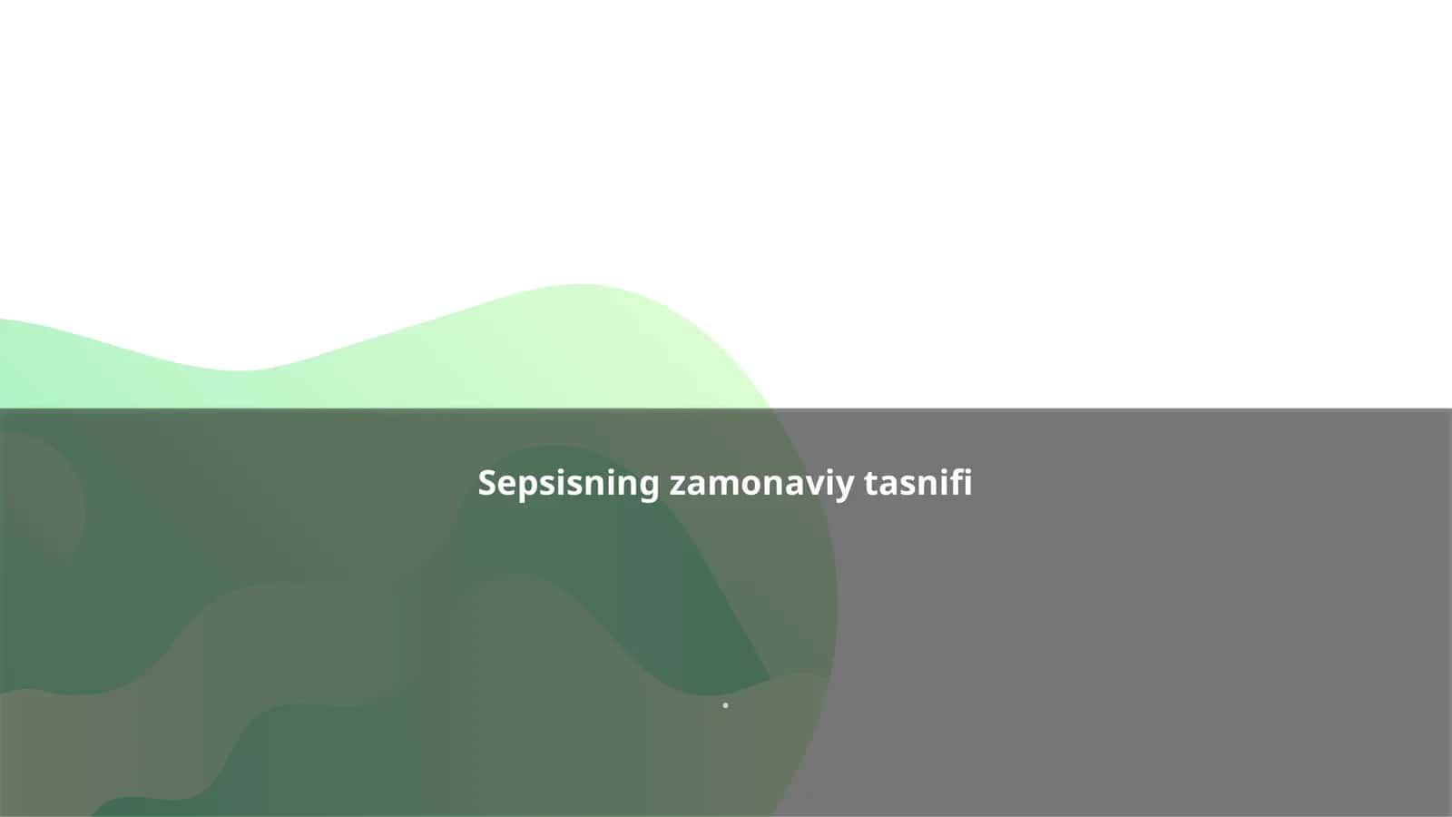 Sepsisning zamonaviy tasnifi