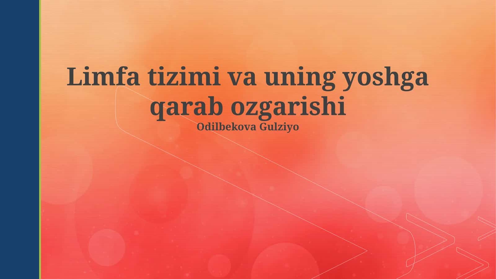 Limfa tizimi va uning yoshga qarab ozgarishi