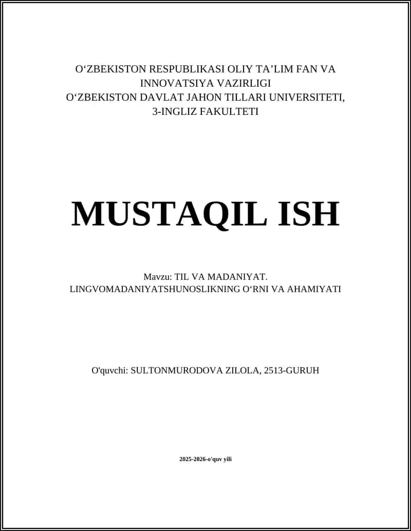 TIL VA MADANIYAT. LINGVOMADANIYATSHUNOSLIKNING OʻRNI VA AHAMIYATI