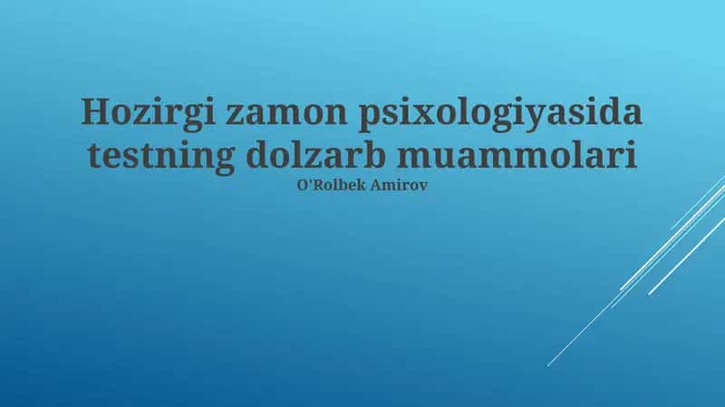 Hozirgi zamon psixologiyasida testning dolzarb muammolari