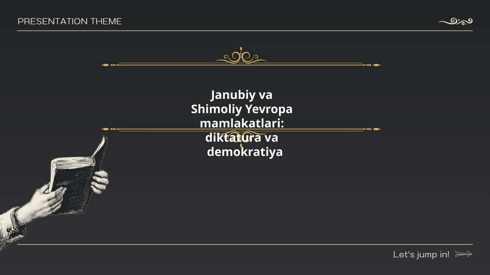 Shimoliy Yevropa Mamlakatlari: Diktatura va Demokratiya