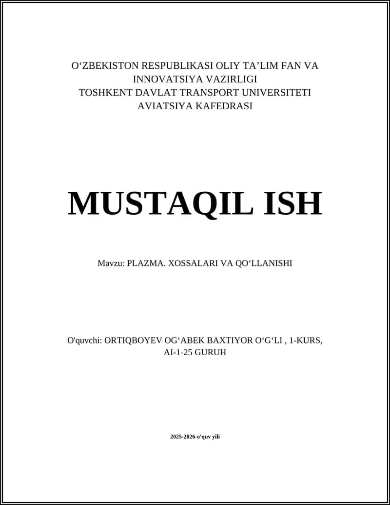 PLAZMA. XOSSALARI VA QO‘LLANISHI
