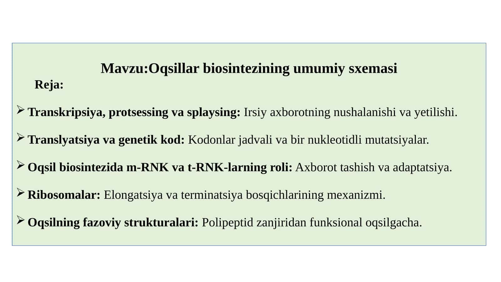Oqsillar biosintezining umumiy sxemasi