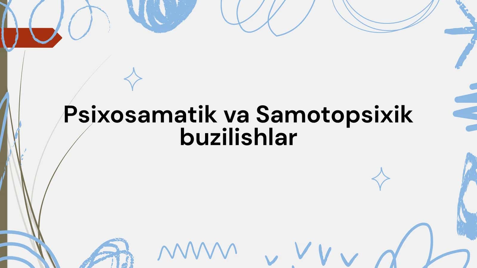 Psixosomatik va Samoti Psixik Buzilishlar