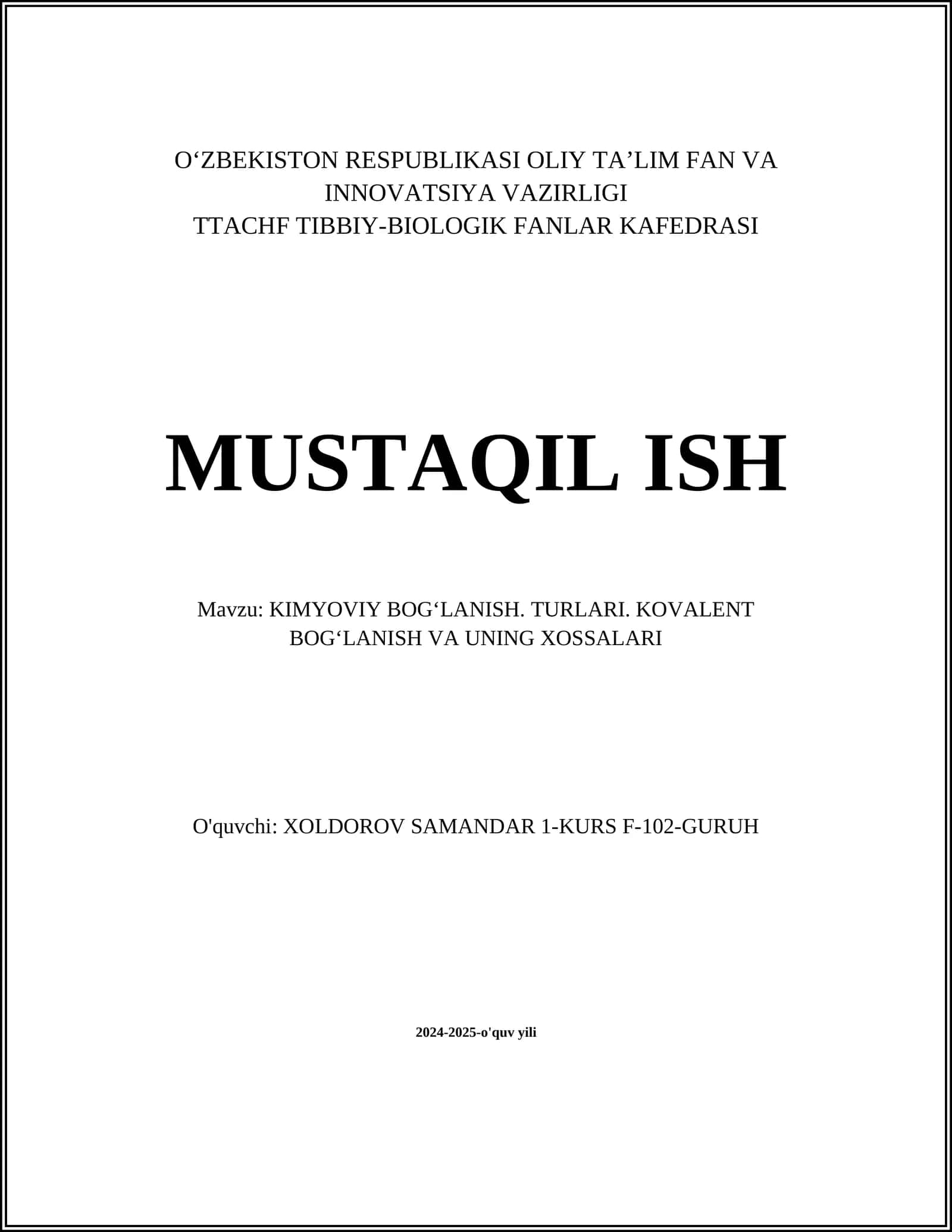 KIMYOVIY BOG‘LANISH. TURLARI. KOVALENT BOG‘LANISH VA UNING XOSSALARI