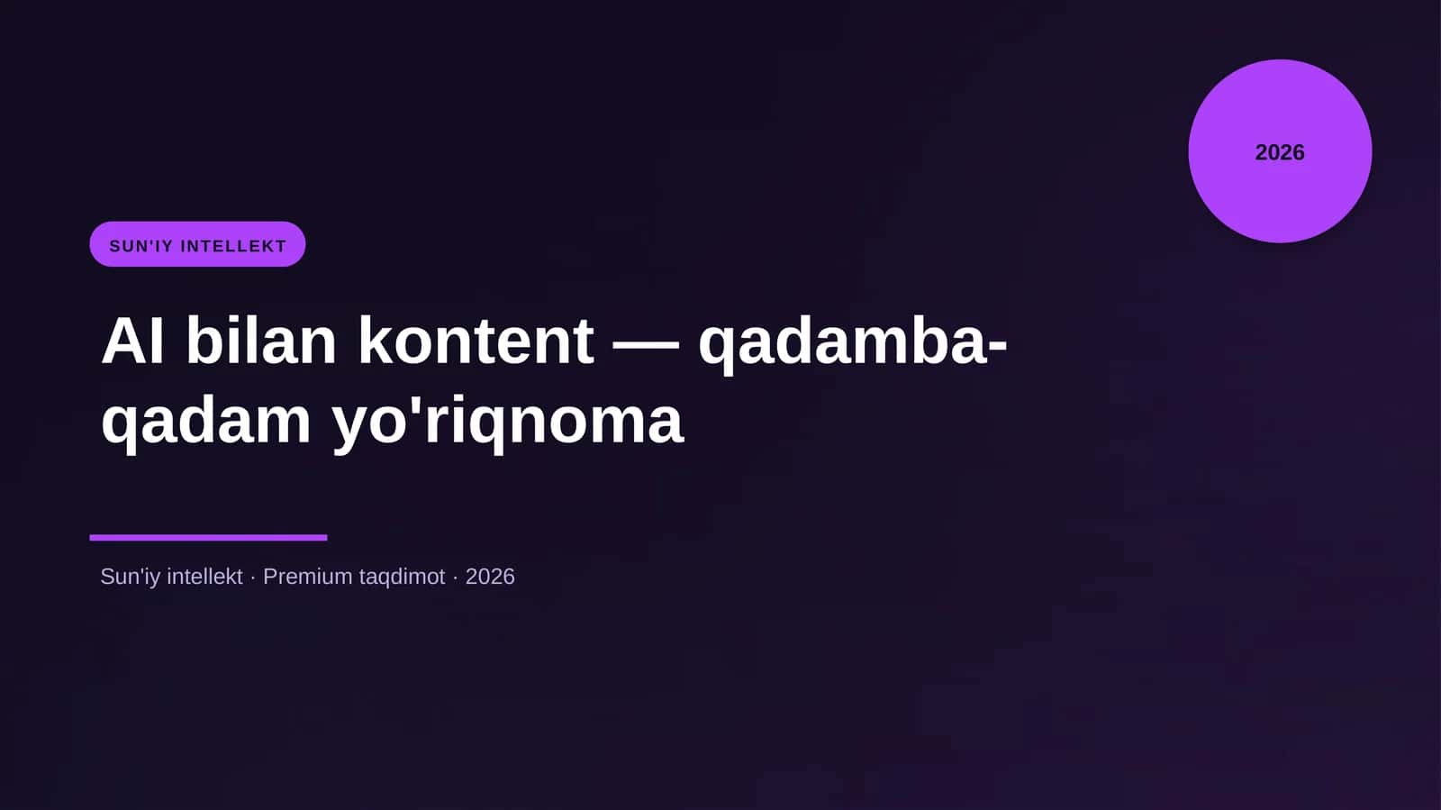 AI bilan kontent — qadamba-qadam yo'riqnoma