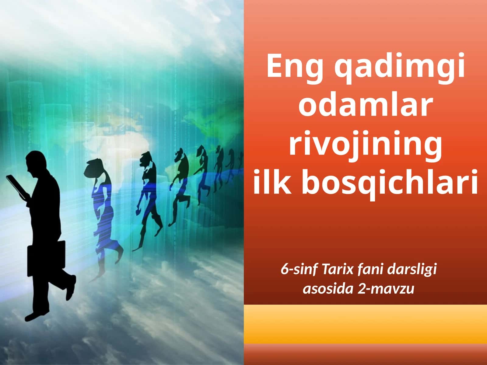 Engqadimgiodamlarrivojiningilkbosqichlari