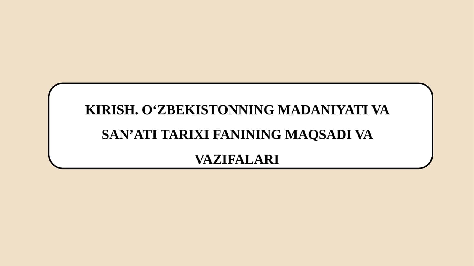 MADANIYATI VA SAN’ATI TARIXI