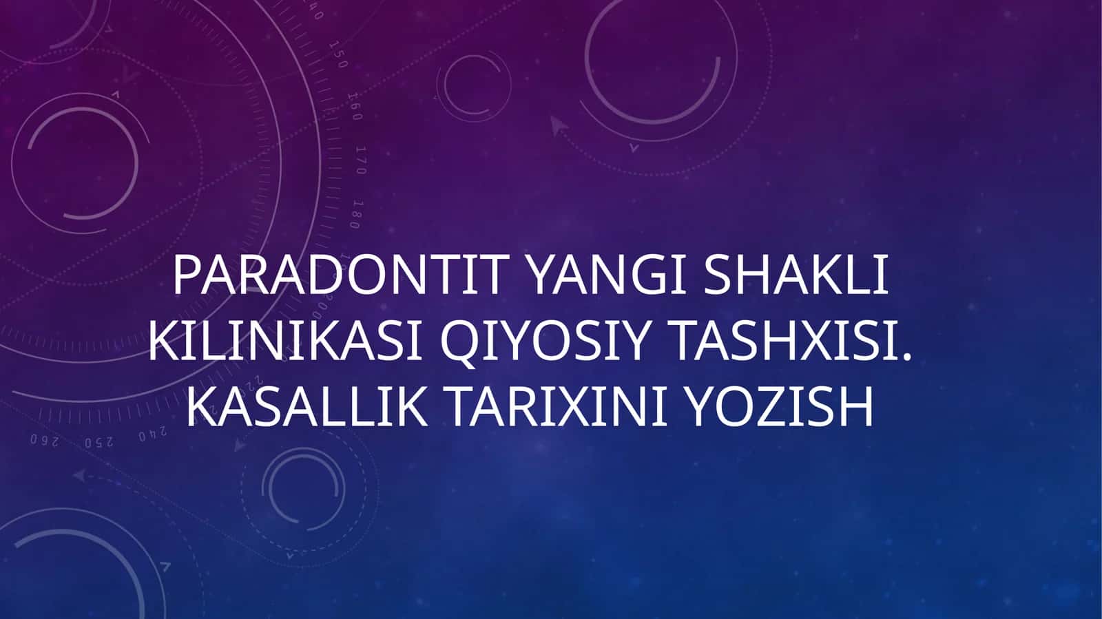 Paradontityangishaklikilinikasiqiyosiytashxisi.Kasalliktarixiniyozish