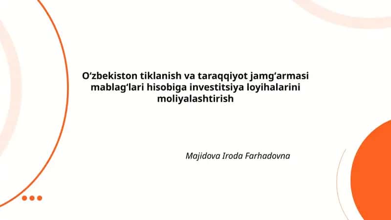 Oʻzbekiston tiklanish va taraqqiyot jamgʻarmasi mablagʻlari hisobiga investitsiya loyihalarini moliyalashtirish