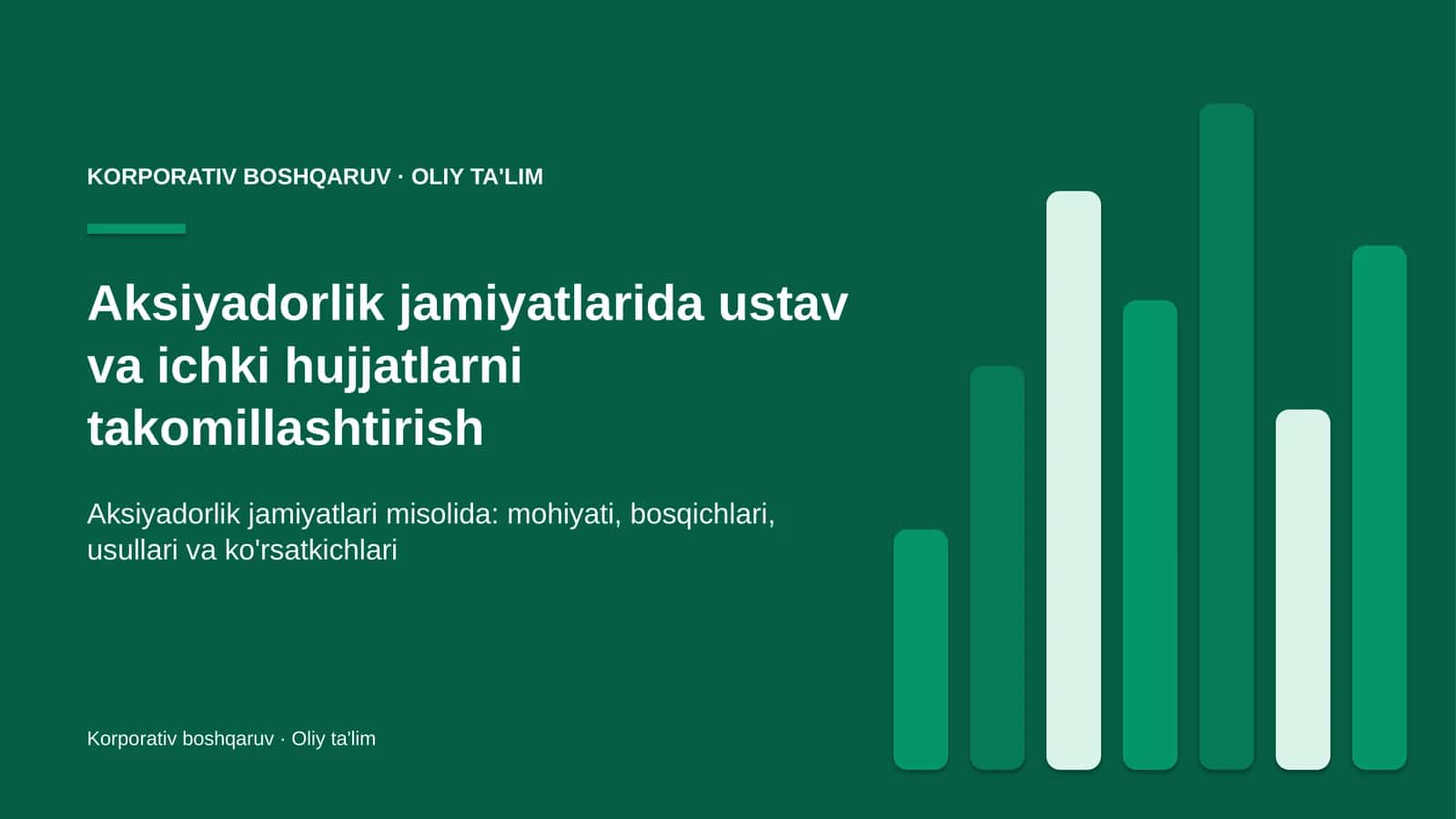Aksiyadorlik jamiyatlarida ustav va ichki hujjatlarni takomillashtirish