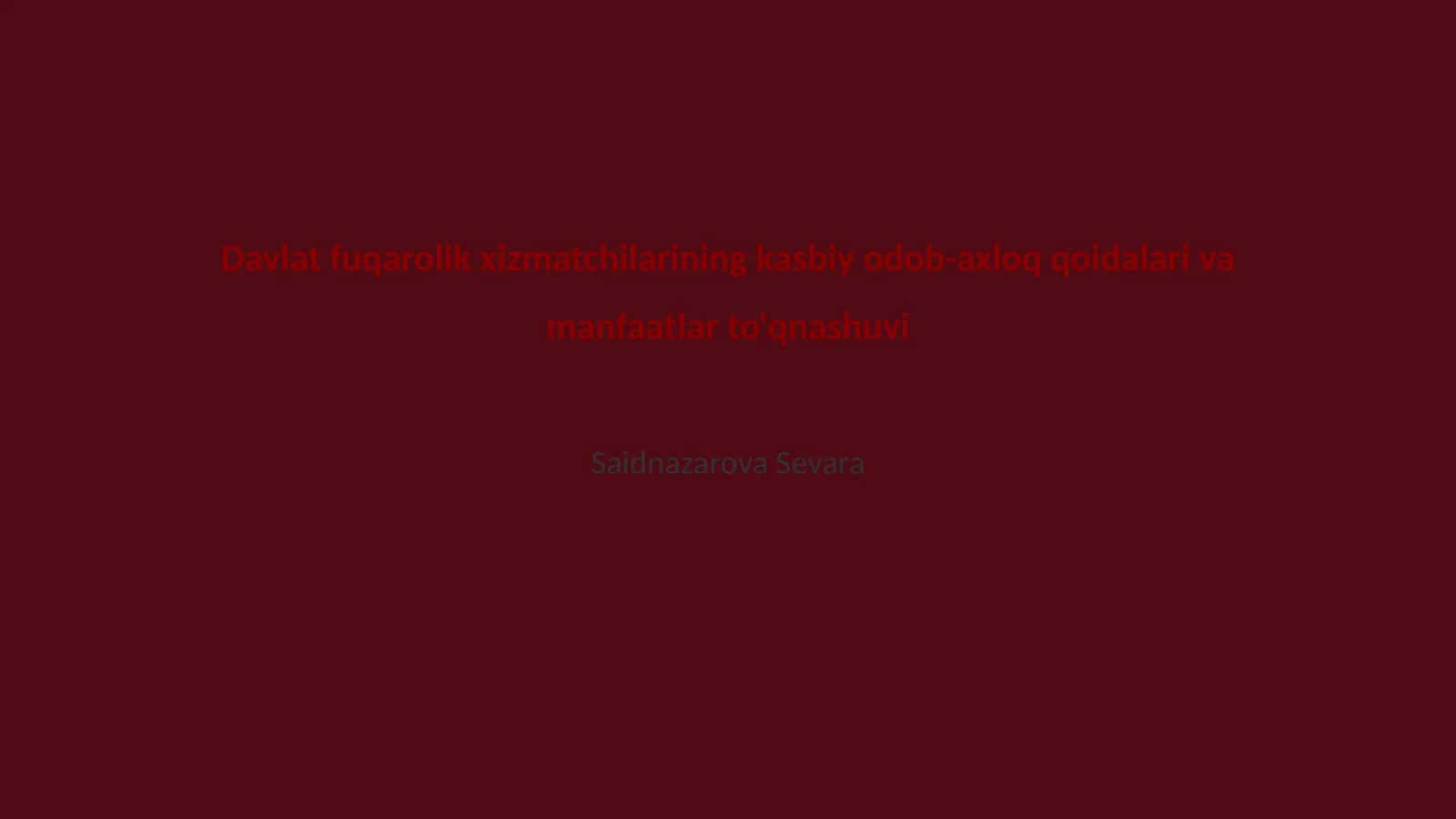 Davlat fuqarolik xizmatchilarining kasbiy odob-axloq qoidalari va manfaatlar to'qnashuvi