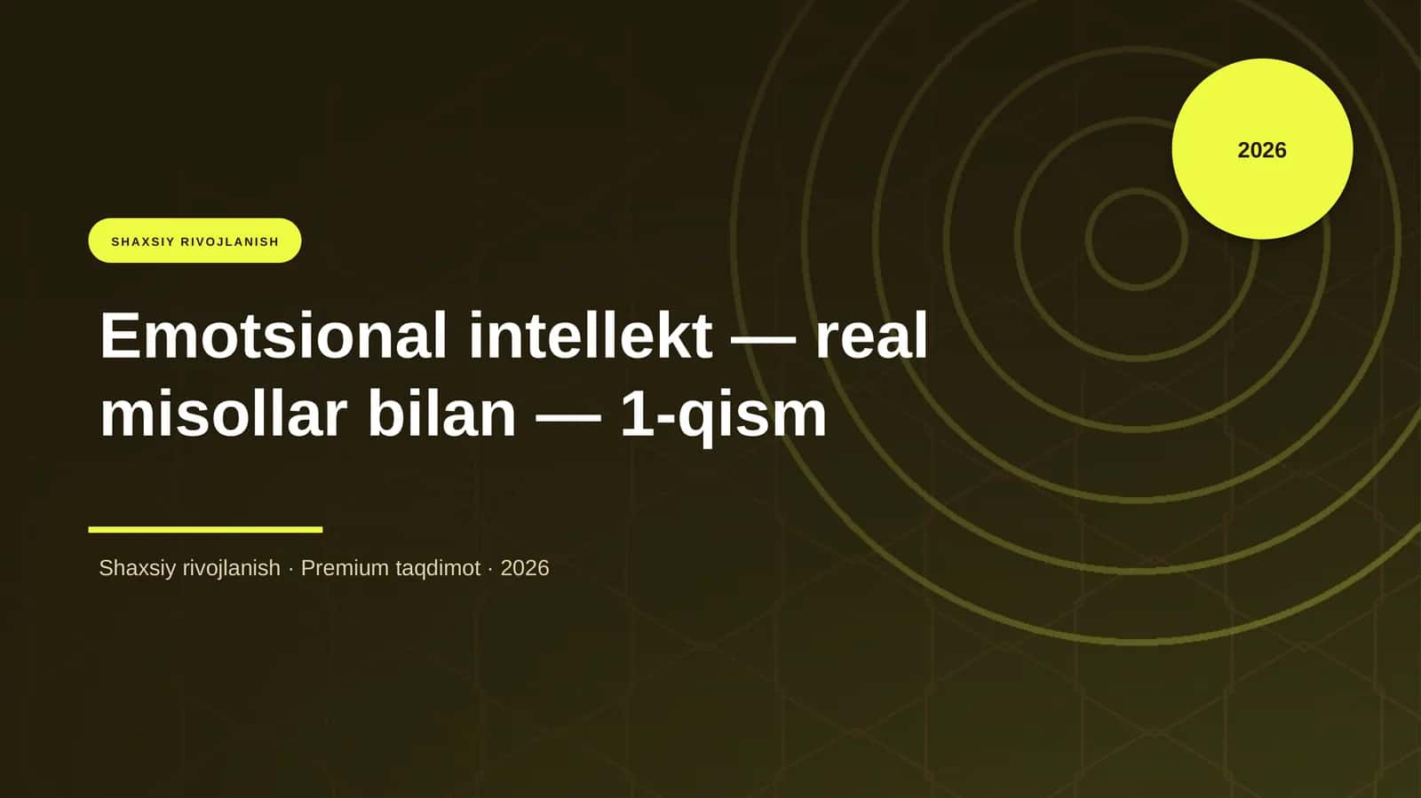 Emotsional intellekt — real misollar bilan — 1-qism