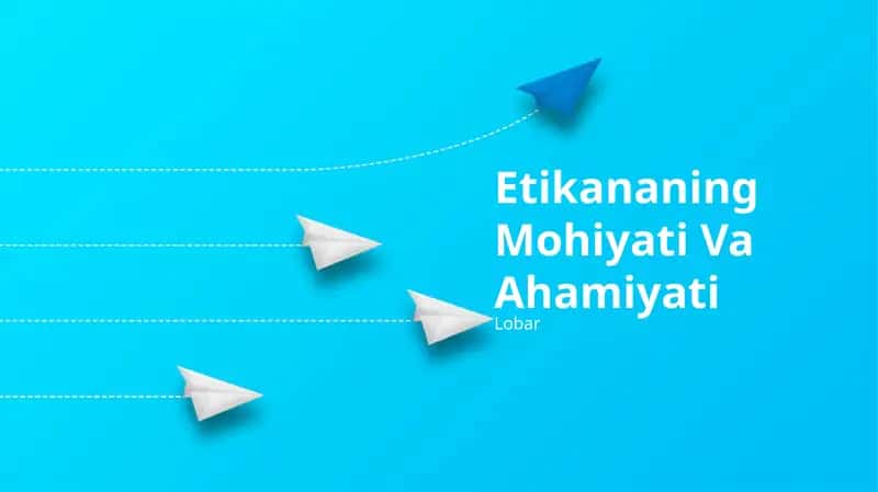Etikananing Mohiyati Va Ahamiyati