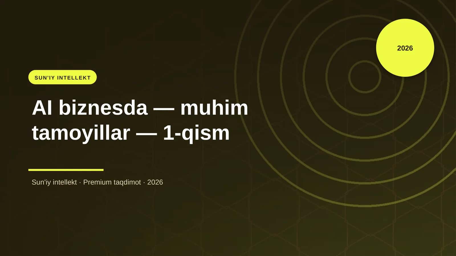 AI biznesda — muhim tamoyillar — 1-qism