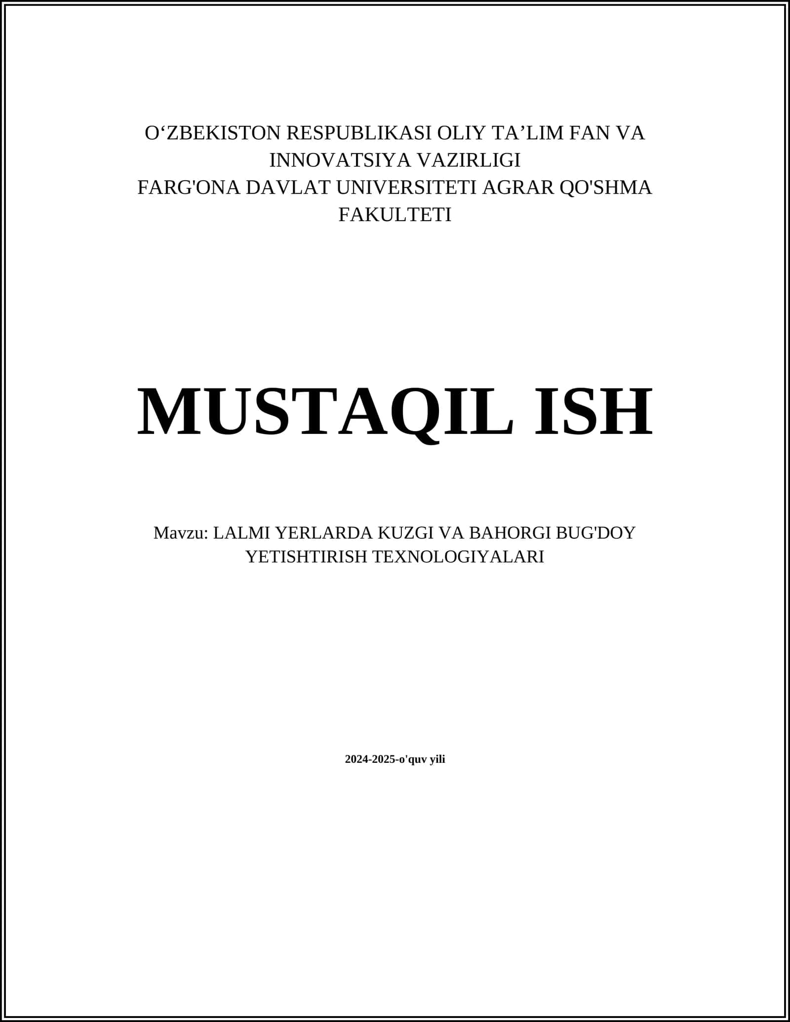 LALMI YERLARDA KUZGI VA BAHORGI BUG'DOY YETISHTIRISH TEXNOLOGIYALARI