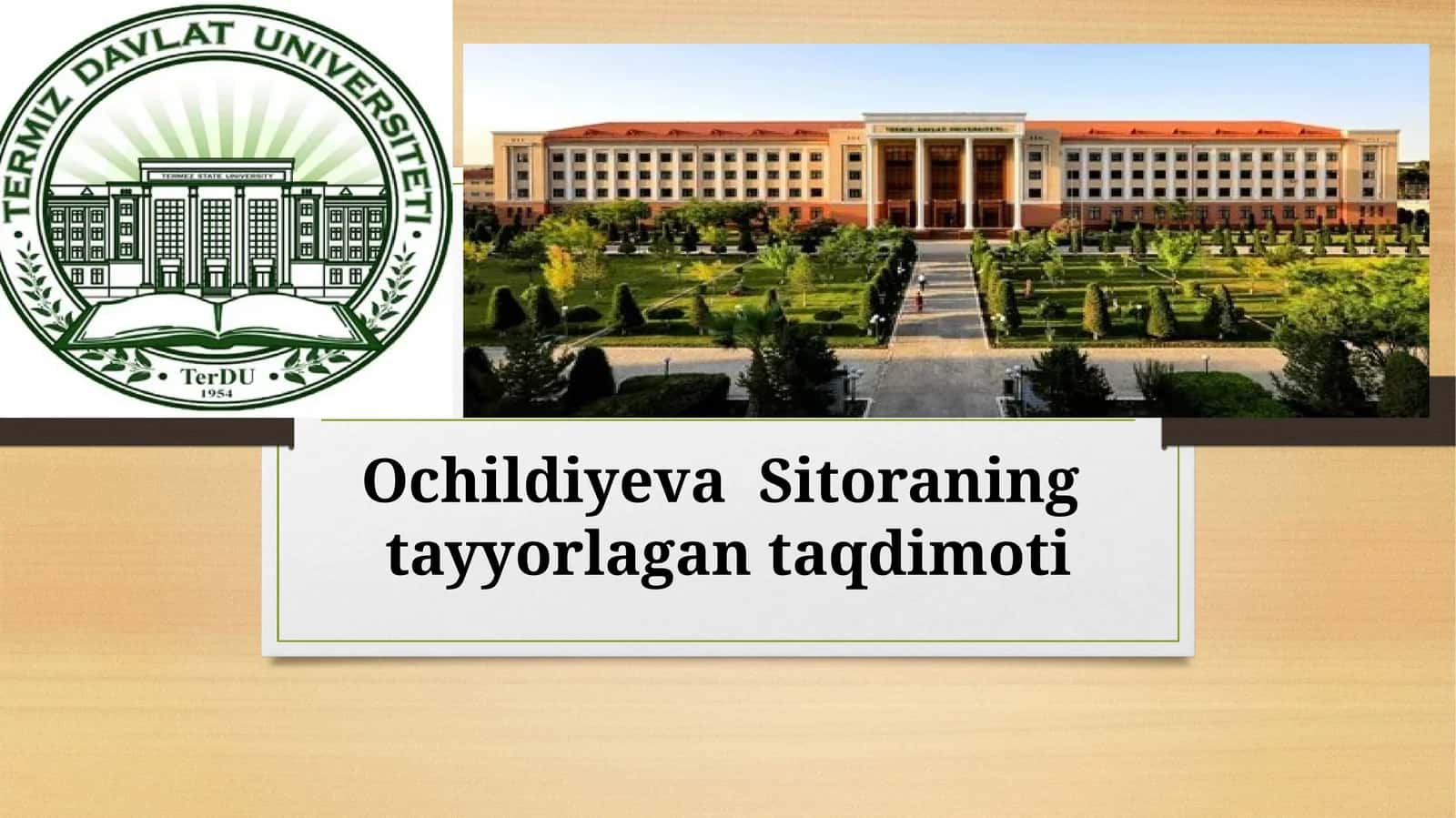 Ochildiyeva Sitoraning tayyorlagan taqdimoti