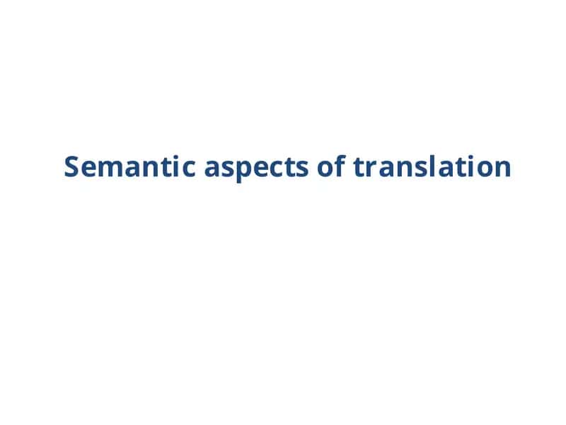 Semantic aspects of translation