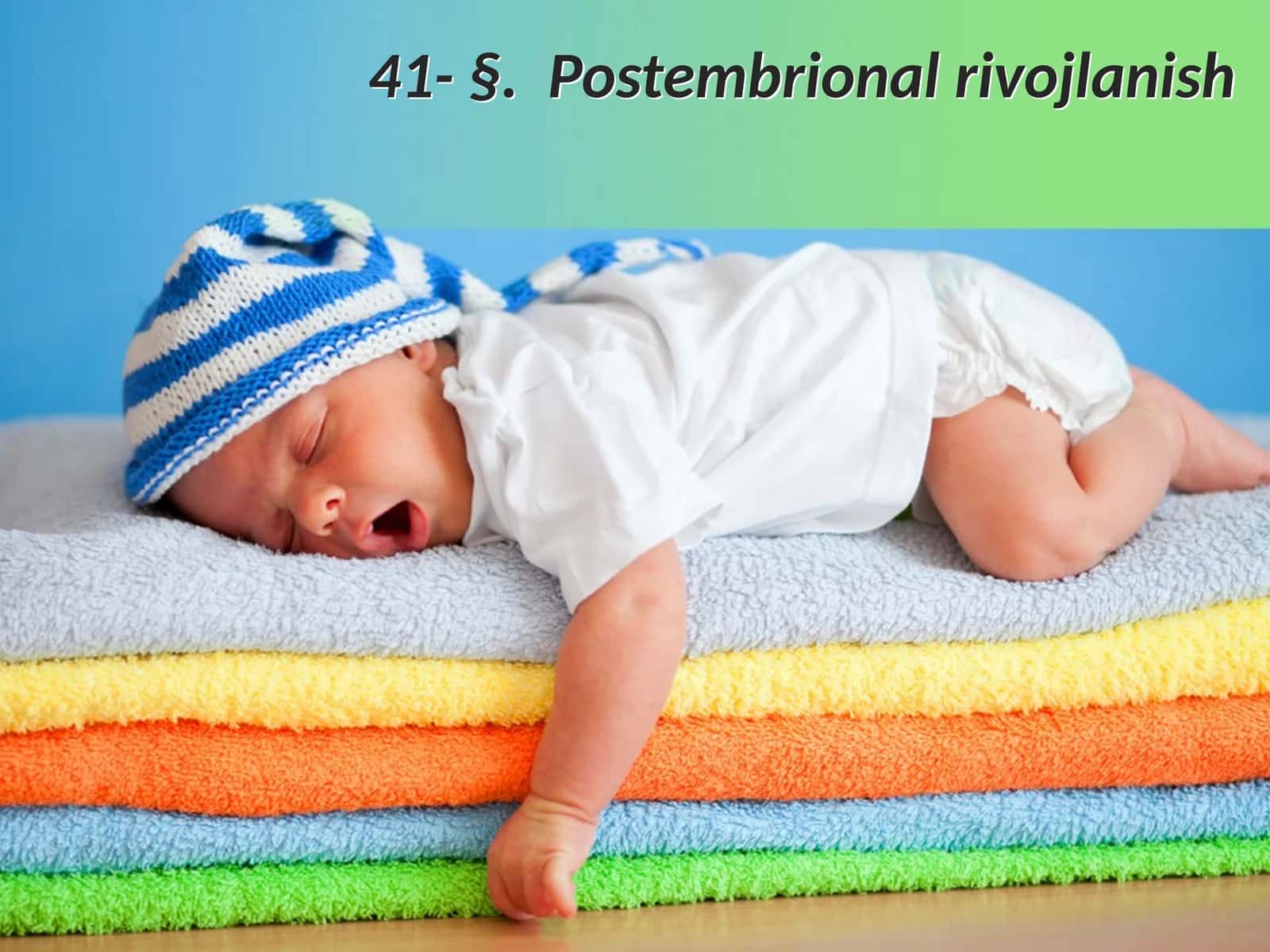 "Postembrional rivojlanish" mavzusida Biologiya fanidan bir soatlik dars ishlanma