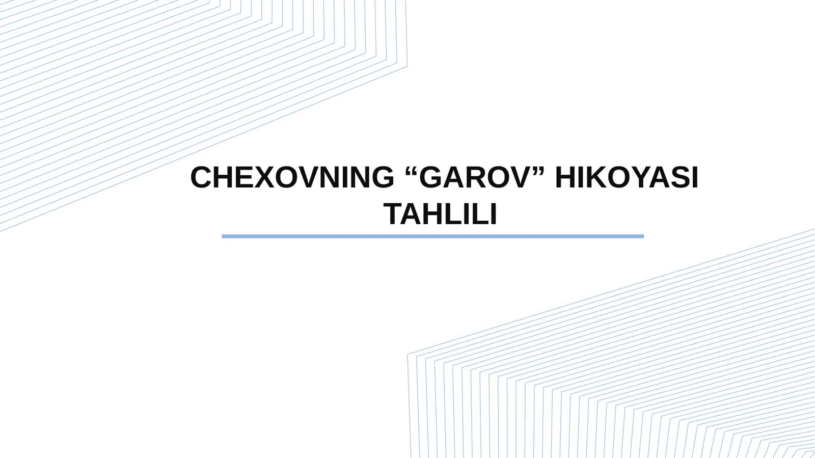 CHEXOVNING “GAROV” HIKOYASI TAHLILI