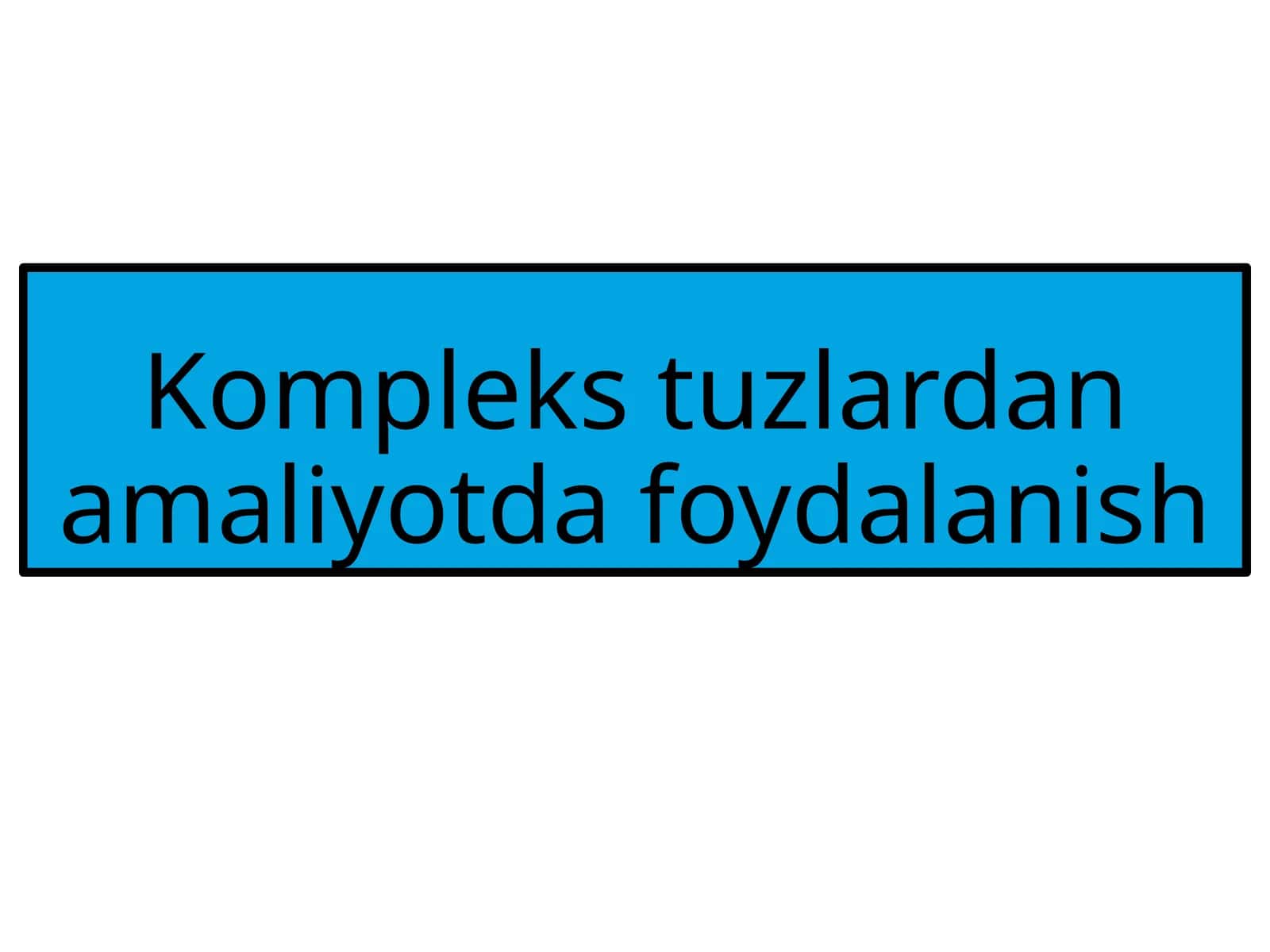 Kompleks tuzlardan amaliyotda foydalanish