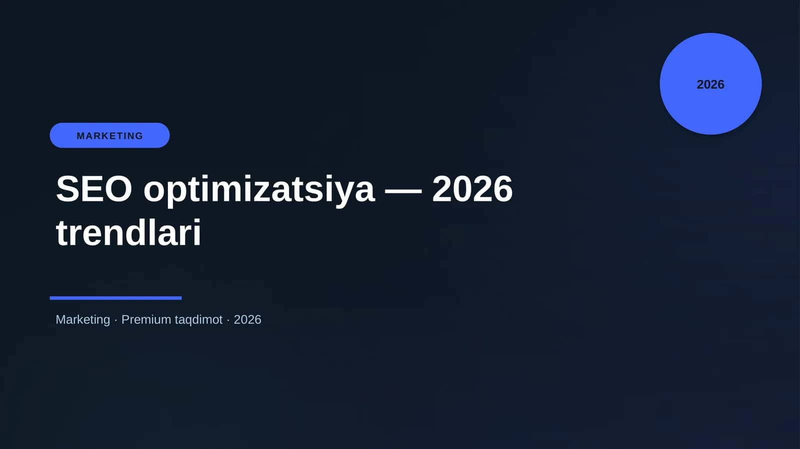 SEO optimizatsiya — 2026 trendlari