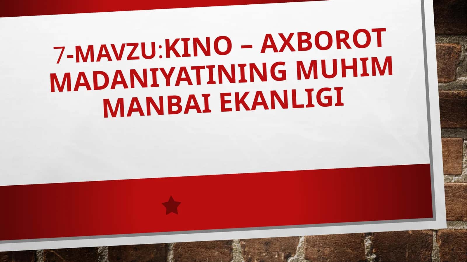 Kino – axborot madaniyatining muhim manbai ekanligi