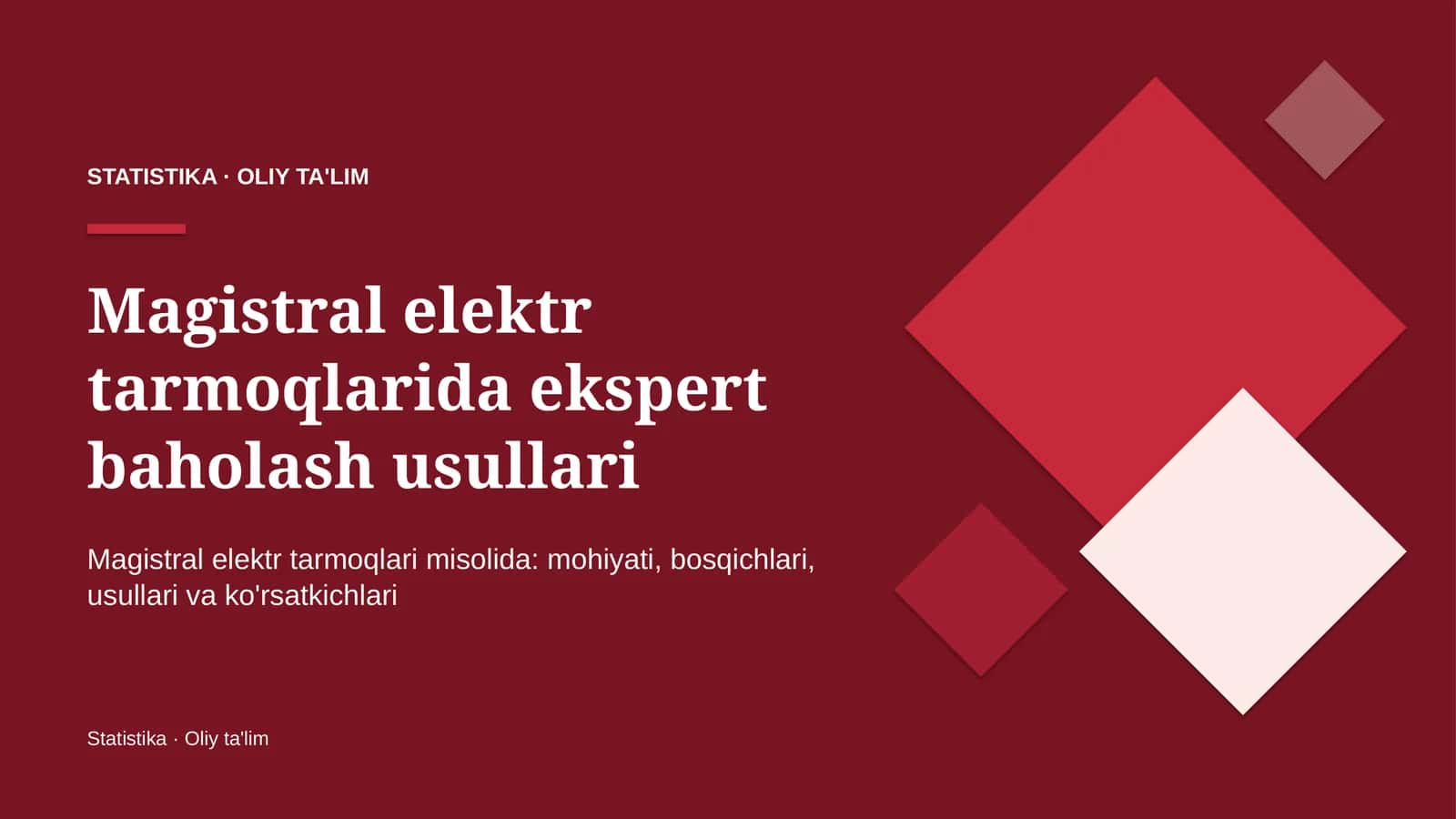 Magistral elektr tarmoqlarida ekspert baholash usullari