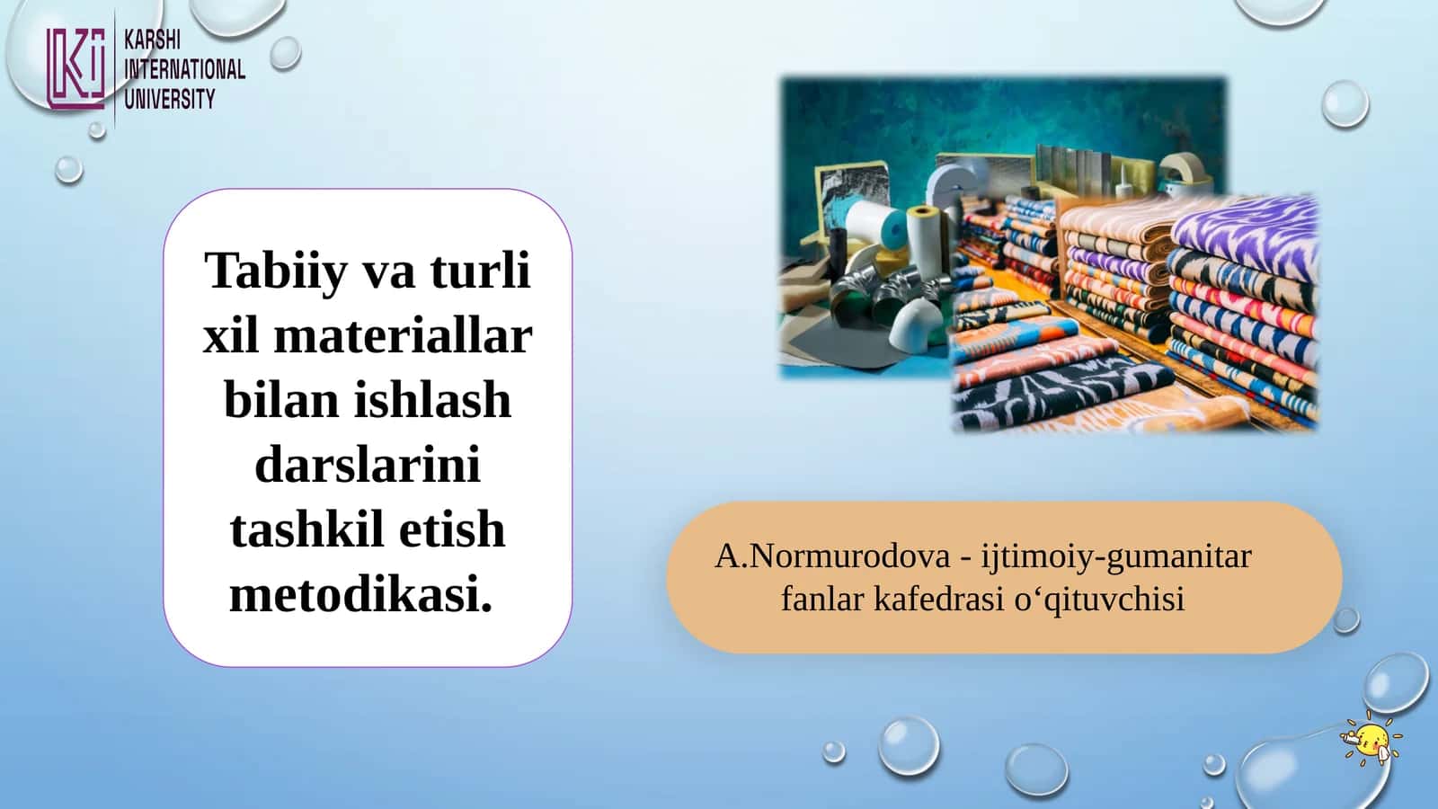 Tabiiy vaturli xil materiallar bilan ishlash darslari tashkilotish metodikasi