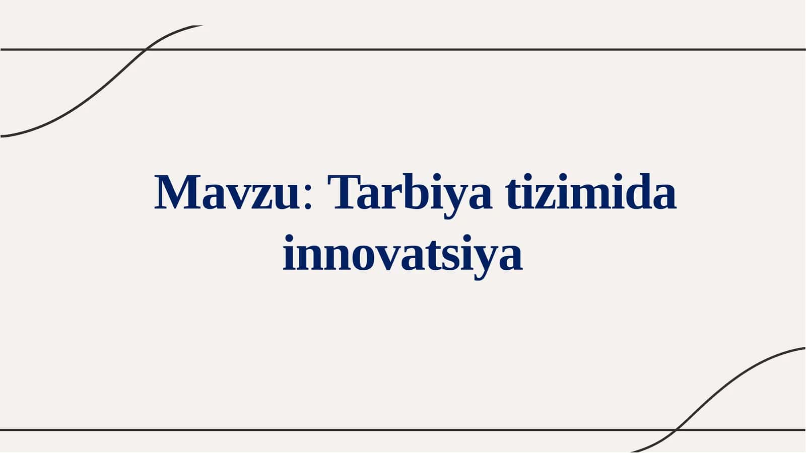 Tarbiyatizimi dasturiy innovatsiyalar