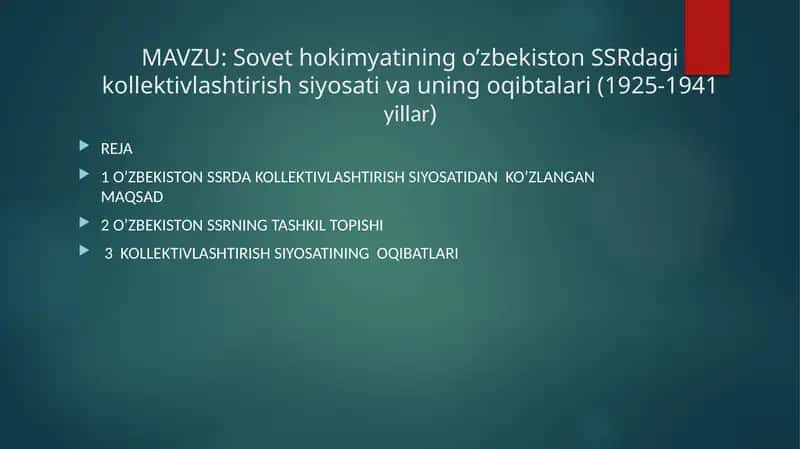 Sovet hokimyatining o’zbekiston SSRdagi kollektivlashtirish siyosati va uning oqibtalari (1925-1941 yillar)