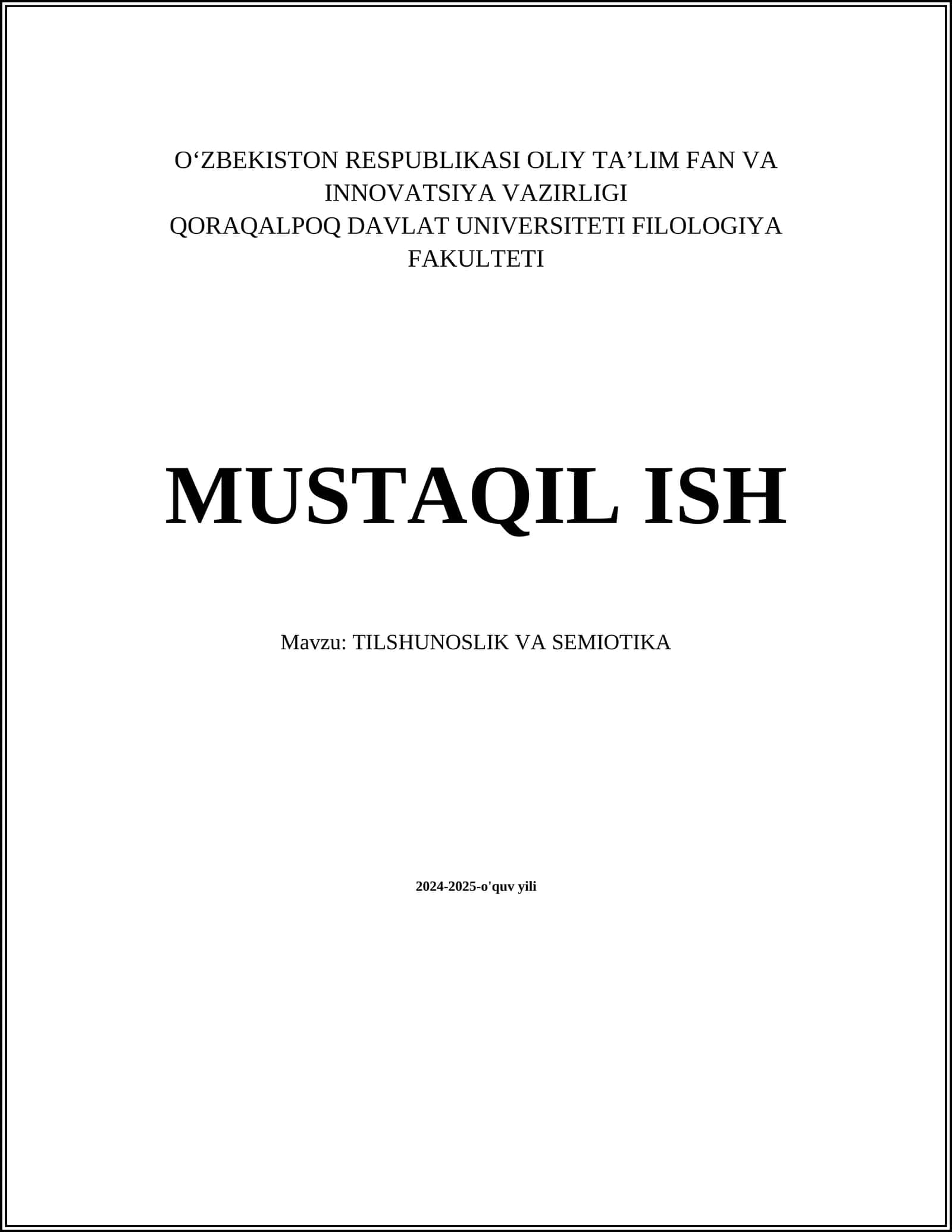 MUSTAQIL ISH Mavzu: TILSHUNOSLIK VA SEMIOTIKA