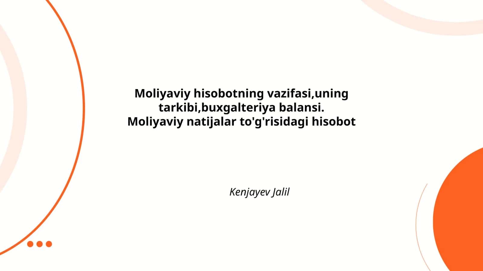 Moliyaviy hisobotning asosiy vazifalari