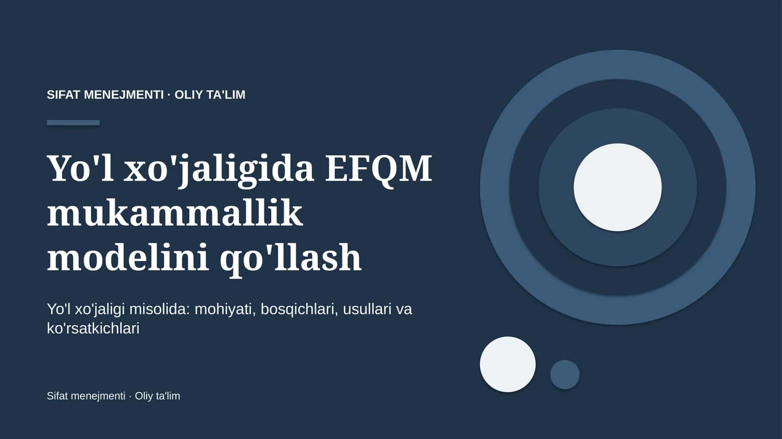 Yo'l xo'jaligida EFQM mukammallik modelini qo'llash