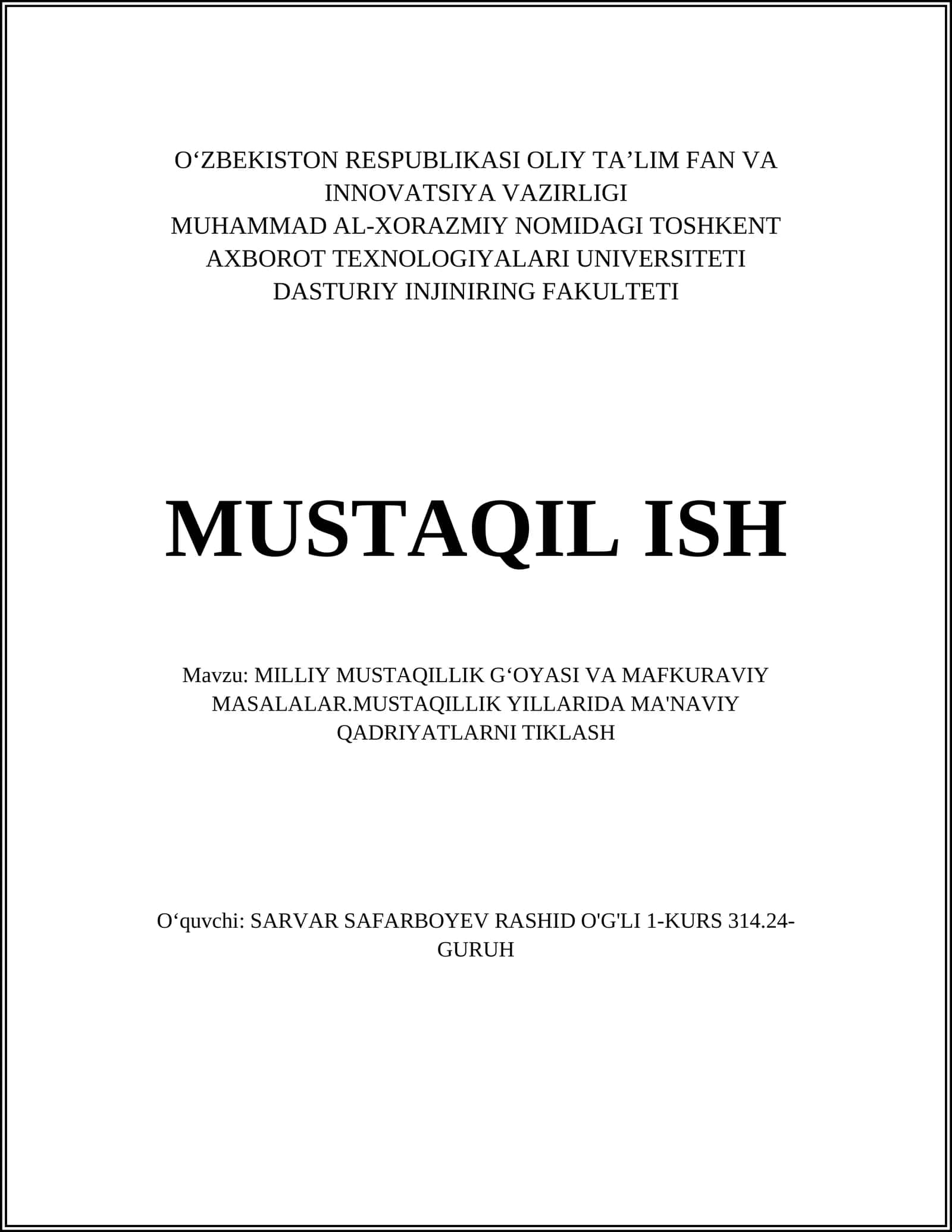 MILLIY MUSTAQILLIK GʻOYASI VA MAFKURAVIY MASALALAR.MUSTAQILLIK YILLARIDA MA'NAVIY QADRIYATLARNI TIKLASH