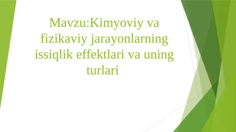 Kimyoviy va fizikaviy jarayonlarning issiqlik effektlari