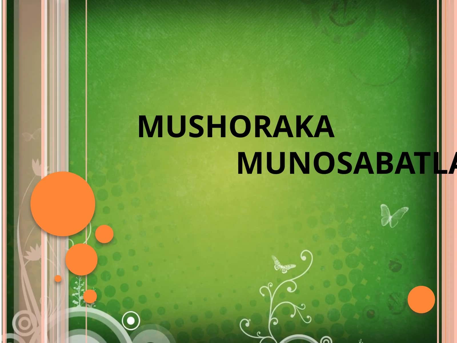 MUSHORAKA MUNOSABATLARI