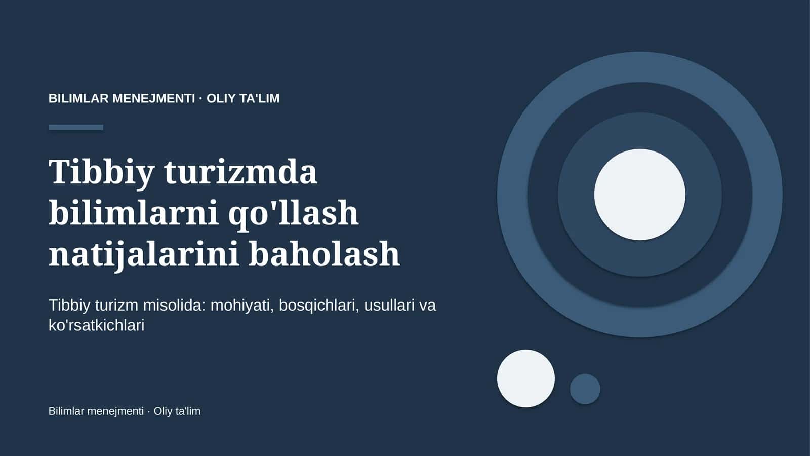 Tibbiy turizmda bilimlarni qo'llash natijalarini baholash