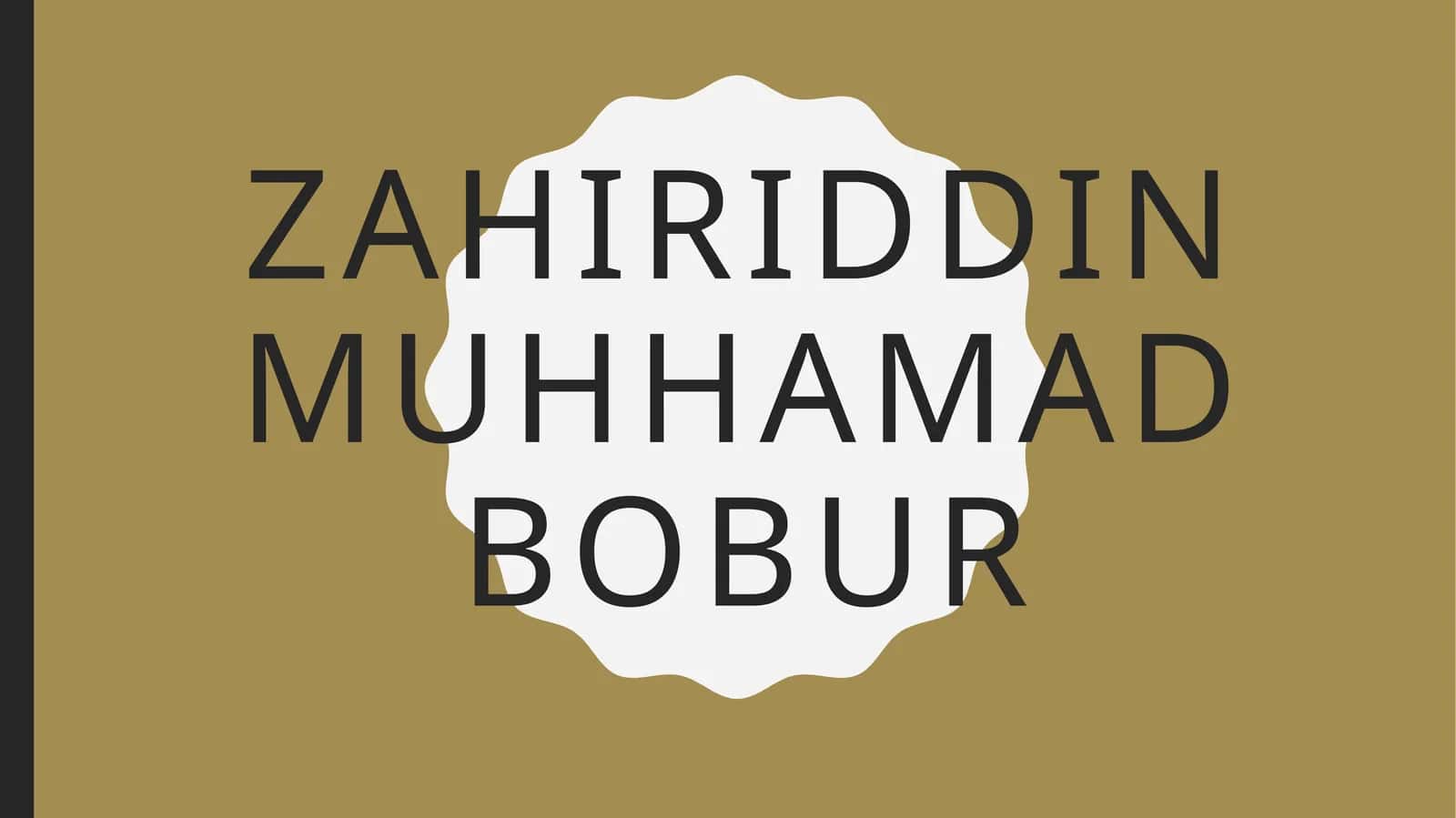 Zahiriddin muhhamad bobur