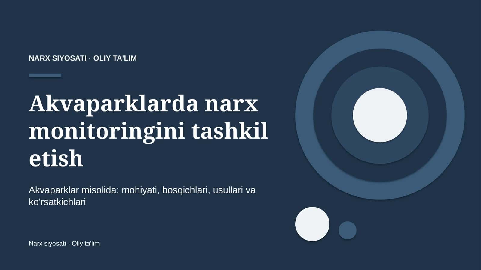 Akvaparklarda narx monitoringini tashkil etish