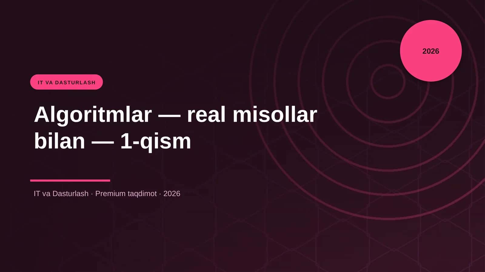 Algoritmlar — real misollar bilan — 1-qism