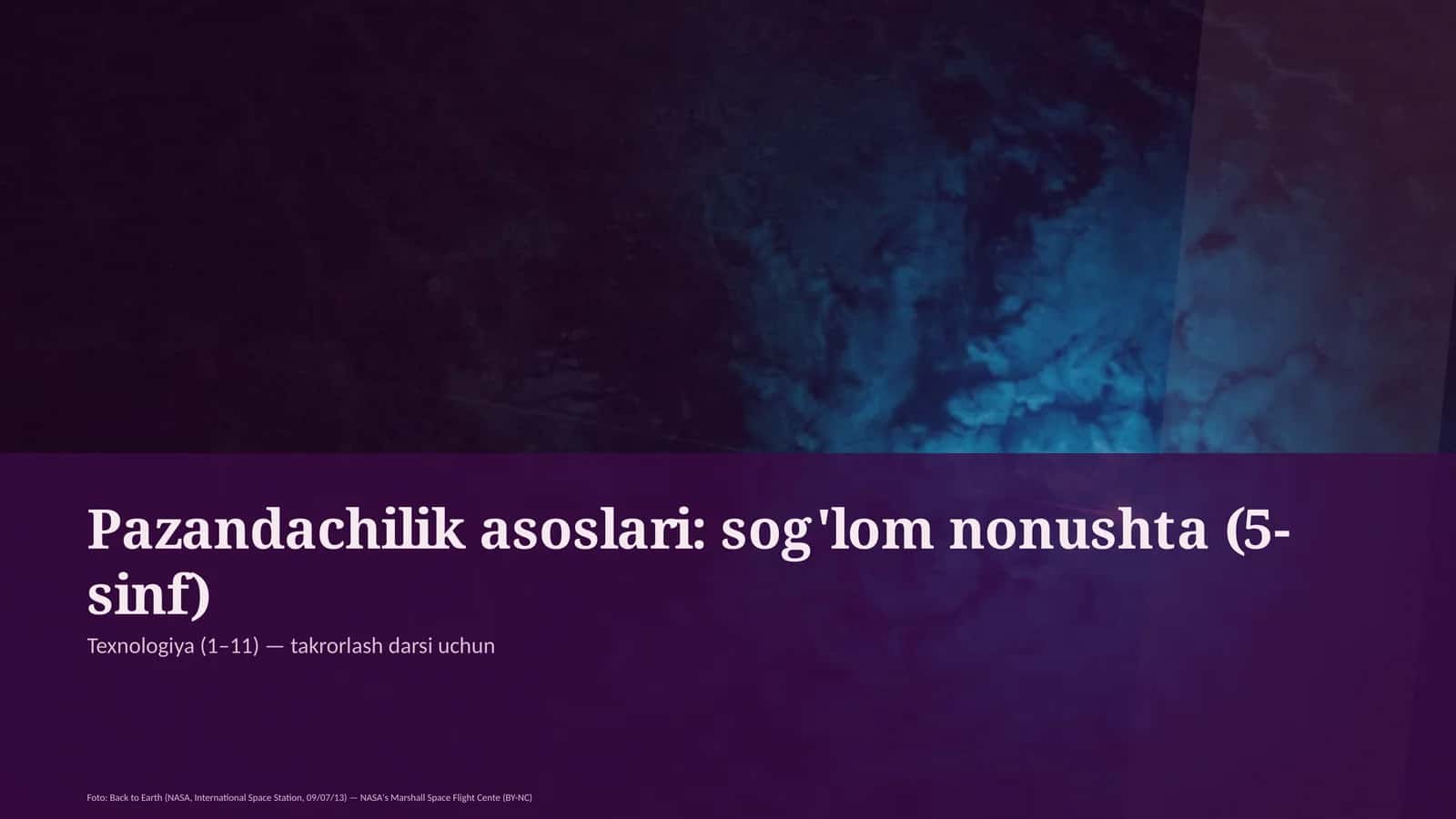 Pazandachilik asoslari: sog'lom nonushta (5-sinf)