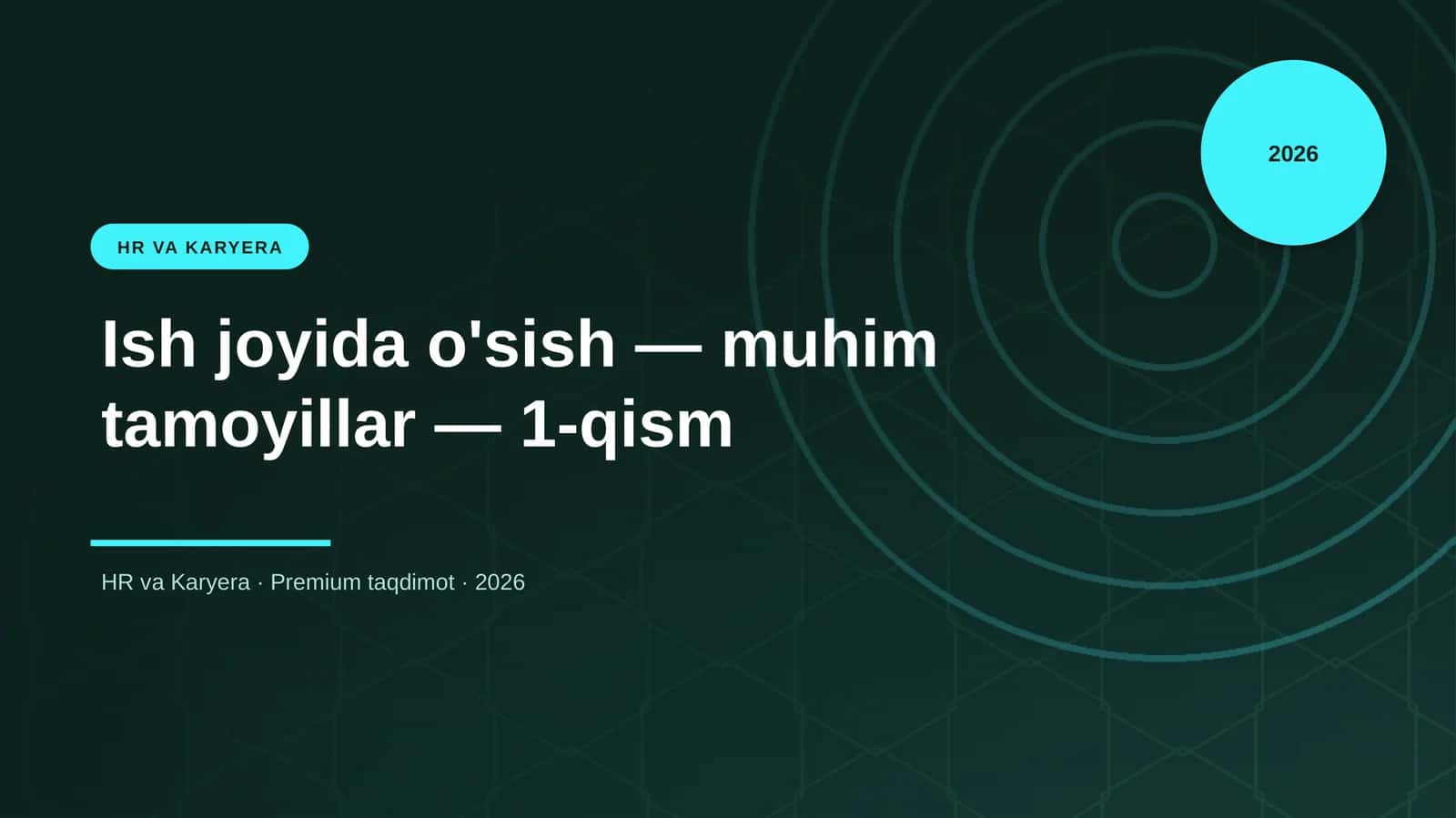 Ish joyida o'sish — muhim tamoyillar — 1-qism